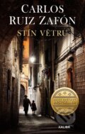 Kniha: Stín větru (Carlos Ruiz Zafón). Kalibr, 2023 Kniha: Stín větru (Carlos Ruiz Zafón). Kalibr, 2023