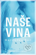 Kniha: Naše vina (Ron Mercedes), 2023 Kniha: Naše vina (Ron Mercedes), 2023