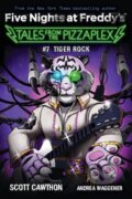 Kniha: Tiger Rock (Scott Cawthon, Kelly Parra a Andrea Waggener). Scholastic, 2023 Kniha: Tiger Rock (Scott Cawthon, Kelly Parra a Andrea Waggener). Scholastic, 2023