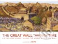 Kniha: The Great Wall Through Time (Dorling Kindersley). Dorling Kindersley, 2022 Kniha: The Great Wall Through Time (Dorling Kindersley). Dorling Kindersley, 2022