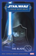 Kniha: Star Wars: The High Republic - The Blade (Charles Soule). Marvel, 2023 Kniha: Star Wars: The High Republic - The Blade (Charles Soule). Marvel, 2023