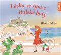 Audiokniha: Láska ve špičce italské boty (Blanka Malá). Nakladatelství KAZDA, 2023 Audiokniha: Láska ve špičce italské boty (Blanka Malá). Nakladatelství KAZDA, 2023