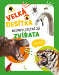 Kniha: Velká desítka: nejnebezpečnější zvířata (Cristina Banfi). Drobek, 2023 Kniha: Velká desítka: nejnebezpečnější zvířata (Cristina Banfi). Drobek, 2023