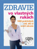 Kniha: Zdravie vo vlastných rukách (Reader´s Digest Výběr). Reader´s Digest Výběr Kniha: Zdravie vo vlastných rukách (Reader´s Digest Výběr). Reader´s Digest Výběr