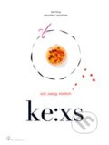 Kniha: Ke:xs (Ilse König). Brandstätter, 2014 Kniha: Ke:xs (Ilse König). Brandstätter, 2014