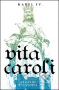 Kniha: Vita Caroli (Karel IV.). Edice knihy Omega, 2015 Kniha: Vita Caroli (Karel IV.). Edice knihy Omega, 2015