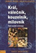 Kniha: Král, válečník, kouzelník, milovník (Douglas Gillette a Robert Moore). Portál, 2015 Kniha: Král, válečník, kouzelník, milovník (Douglas Gillette a Robert Moore). Portál, 2015