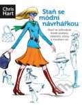 Kniha: Staň se módní návrhářkou (Christopher Hart). Computer Press, 2015 Kniha: Staň se módní návrhářkou (Christopher Hart). Computer Press, 2015