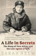 Kniha: A Life in Secrets (Sarah Helm). Abacus, 2006 Kniha: A Life in Secrets (Sarah Helm). Abacus, 2006