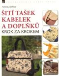 Kniha: Šití tašek, kabelek a doplňků (Taťana Žejdlová). Zoner Press, 2014 Kniha: Šití tašek, kabelek a doplňků (Taťana Žejdlová). Zoner Press, 2014