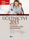 Kniha: Účetnictví 2015 (Jitka Mrkosová). Edika, 2015 Kniha: Účetnictví 2015 (Jitka Mrkosová). Edika, 2015
