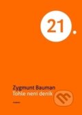 Kniha: Tohle není deník (Zygmunt Bauman), 2015 Kniha: Tohle není deník (Zygmunt Bauman), 2015