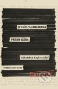 Kniha: Denník z Guantánama (Larry Siems a Muhammad Walad Saláhí), 2015 Kniha: Denník z Guantánama (Larry Siems a Muhammad Walad Saláhí), 2015