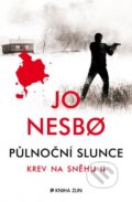 Kniha: Půlnoční slunce (Jo Nesbo). Kniha Zlín, 2015 Kniha: Půlnoční slunce (Jo Nesbo). Kniha Zlín, 2015