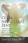 E-kniha: Cesta nespútanej ženy (David Deida), 2014 E-kniha: Cesta nespútanej ženy (David Deida), 2014