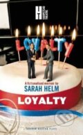 Kniha: Loyalty (Sarah Helm). Quadrille, 2011 Kniha: Loyalty (Sarah Helm). Quadrille, 2011