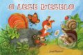 Kniha: O lese veselo (Jozef Pavlovič). Fortuna Libri, 2015 Kniha: O lese veselo (Jozef Pavlovič). Fortuna Libri, 2015