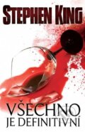 Kniha: Všechno je definitivní (Stephen King), 2015 Kniha: Všechno je definitivní (Stephen King), 2015