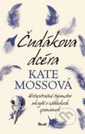 Kniha: Čudákova dcéra (Kate Mosse), 2015 Kniha: Čudákova dcéra (Kate Mosse), 2015