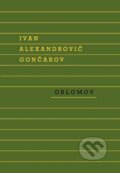 Kniha: Oblomov (Ivan Alexandrovič Gončarov). Odeon CZ, 2015 Kniha: Oblomov (Ivan Alexandrovič Gončarov). Odeon CZ, 2015