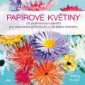 Kniha: Papírové květiny (Jeffery Rudell). Ikar CZ, 2015 Kniha: Papírové květiny (Jeffery Rudell). Ikar CZ, 2015