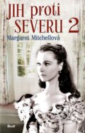 Kniha: Jih proti Severu 2 (Margaret Mitchell). Ikar CZ, 2015 Kniha: Jih proti Severu 2 (Margaret Mitchell). Ikar CZ, 2015