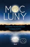 Kniha: Moc Luny (Johanna Paunggerová a Thomas Poppe). Ikar CZ, 2015 Kniha: Moc Luny (Johanna Paunggerová a Thomas Poppe). Ikar CZ, 2015