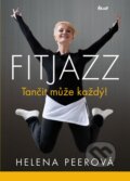 Kniha: Fitjazz – Tančit může každý (Helena Peerová). Ikar CZ, 2015 Kniha: Fitjazz – Tančit může každý (Helena Peerová). Ikar CZ, 2015