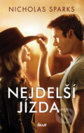 Kniha: Nejdelší jízda (Nicholas Sparks). Ikar CZ, 2018 Kniha: Nejdelší jízda (Nicholas Sparks). Ikar CZ, 2018
