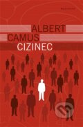 Kniha: Cizinec (Albert Camus). Garamond, 2015 Kniha: Cizinec (Albert Camus). Garamond, 2015