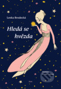 Hledá se hvězda - Lenka Brodecká, Host, 2015