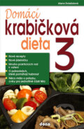Kniha: Domácí krabičková dieta 3 (Alena Doležalová). Dona, 2015 Kniha: Domácí krabičková dieta 3 (Alena Doležalová). Dona, 2015