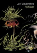Kniha: Anihilace (Jeff VanderMeer), 2015 Kniha: Anihilace (Jeff VanderMeer), 2015