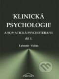 Klinická psychologie a somatická psychoterapie - Lubomír Vašina, Neptun, 2002