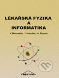 Kniha: Lékařská fyzika a informatika (Vojtěch Mornstein a kolektiv). Neptun, 2007 Kniha: Lékařská fyzika a informatika (Vojtěch Mornstein a kolektiv). Neptun, 2007