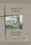Kniha: Dokonalá svoboda (Maria Calasanz Ziescheová). Karmelitánské nakladatelství, 2011 Kniha: Dokonalá svoboda (Maria Calasanz Ziescheová). Karmelitánské nakladatelství, 2011