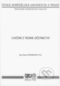 Kniha: Cvičení z teorie účetnictví (Helena Čermáková). Česká zemědělská univerzita v Praze, 2020 Kniha: Cvičení z teorie účetnictví (Helena Čermáková). Česká zemědělská univerzita v Praze, 2020