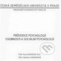 Průvodce psychologií osobnosti a sociální psychologií - Pavla Rymešová, Česká zemědělská univerzita v Praze, 2020