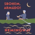 Audiokniha: Sbohem, armádo! (Ernest Hemingway). Tympanum, 2023 Audiokniha: Sbohem, armádo! (Ernest Hemingway). Tympanum, 2023