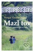 Kniha: Mazl tov (Margot Vanderstraeten). Garamond, 2023 Kniha: Mazl tov (Margot Vanderstraeten). Garamond, 2023