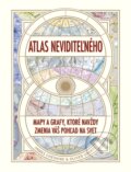 Kniha: Atlas neviditeľného (James Cheshire a Oliver Uberti), 2023 Kniha: Atlas neviditeľného (James Cheshire a Oliver Uberti), 2023
