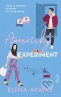 Kniha: Americký experiment (Elena Armas). Ikar, 2023 Kniha: Americký experiment (Elena Armas). Ikar, 2023