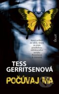 Kniha: Počúvaj ma (Tess Gerritsen), 2023 Kniha: Počúvaj ma (Tess Gerritsen), 2023