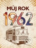 Kniha: Můj rok 1962 (Alena Breuerová). BIZBOOKS, 2023 Kniha: Můj rok 1962 (Alena Breuerová). BIZBOOKS, 2023