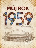 Kniha: Můj rok 1959 (Jarmila Frejtichová). BIZBOOKS, 2023 Kniha: Můj rok 1959 (Jarmila Frejtichová). BIZBOOKS, 2023