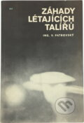 Kniha: Záhady létajících talířů (Věnceslav Patrovský). Naše vojsko, 1969 Kniha: Záhady létajících talířů (Věnceslav Patrovský). Naše vojsko, 1969