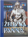 Kniha: Železná panna (Richard Medek). , 2001 Kniha: Železná panna (Richard Medek). , 2001