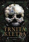 Kniha: Trnitá kletba (Anežka Kočová). Nakladatelství Fragment, 2023 Kniha: Trnitá kletba (Anežka Kočová). Nakladatelství Fragment, 2023