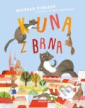 Kniha: Kuna z Brna (Markéta Pilátová). Mladá fronta, 2023 Kniha: Kuna z Brna (Markéta Pilátová). Mladá fronta, 2023
