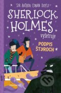 Kniha: Sherlock Holmes vyšetruje: Podpis štyroch (Arthur Conan Doyle a Stephanie Baudet). Fragment, 2023 Kniha: Sherlock Holmes vyšetruje: Podpis štyroch (Arthur Conan Doyle a Stephanie Baudet). Fragment, 2023